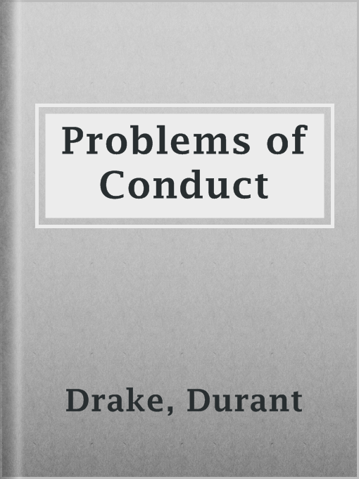 Title details for Problems of Conduct by Durant Drake - Available
